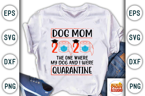 Dog Mom Quarantine Craft Design Review
