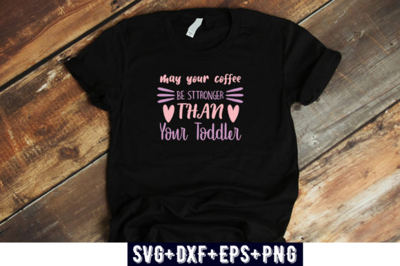 Mom Design May Your Coffee Be Stronger Review